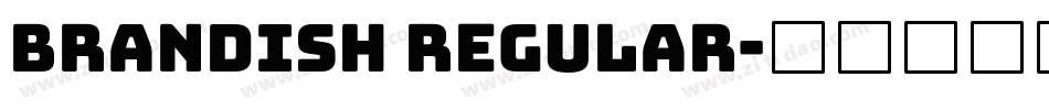 Brandish Regular字体转换